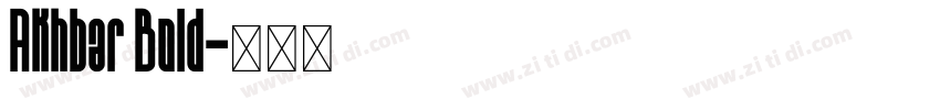Akhbar Bold字体转换